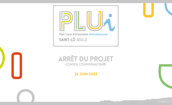 PLUi de Saint-Lô Agglo phase d'arrêt du projet